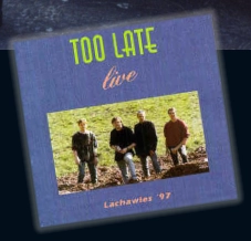 toolate 1996 - 1998 - Live - Rock uff dr Lachawies 1997